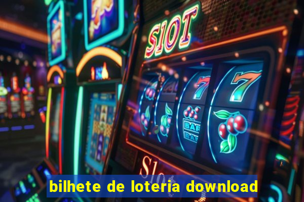 bilhete de loteria download